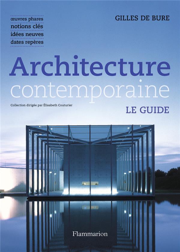ARCHITECTURE CONTEMPORAINE - LE GUIDE