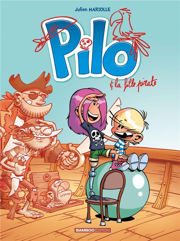 PILO - TOME 04 - PILO ET LA FILLE PIRATE