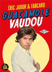 GUACAMOLE VAUDOU