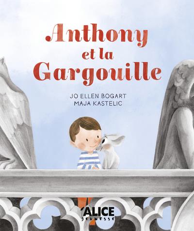 ANTHONY ET LA GARGOUILLE