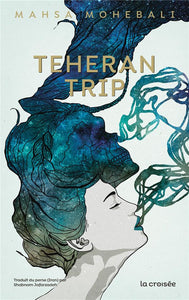 TEHERAN GIRL - ONE-SHOT - TEHERAN TRIP