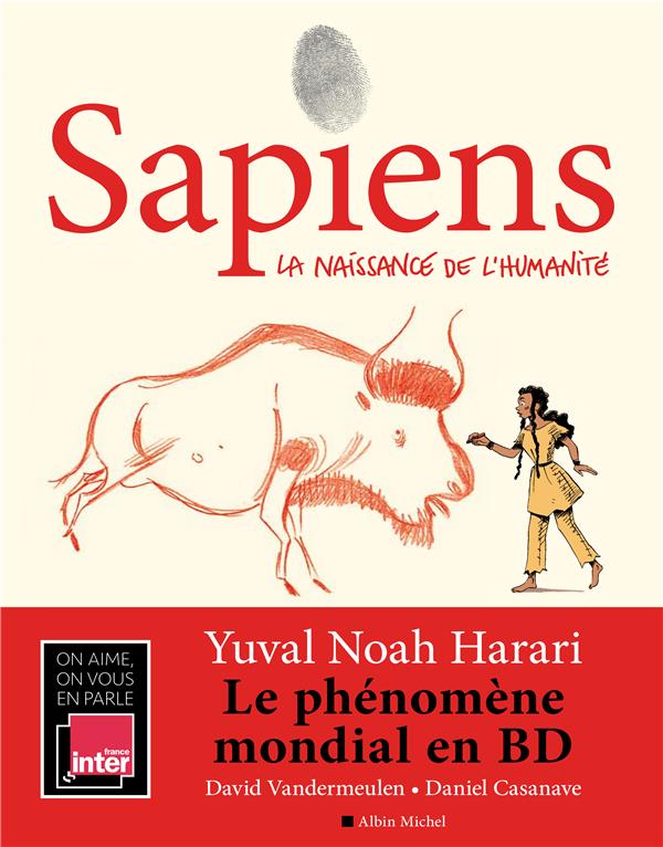 SAPIENS - TOME 1 - LA NAISSANCE DE L'HUMANITE