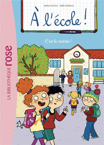 A L'ECOLE ! - T01 - A L'ECOLE ! 01 - C'EST LA RENTREE !