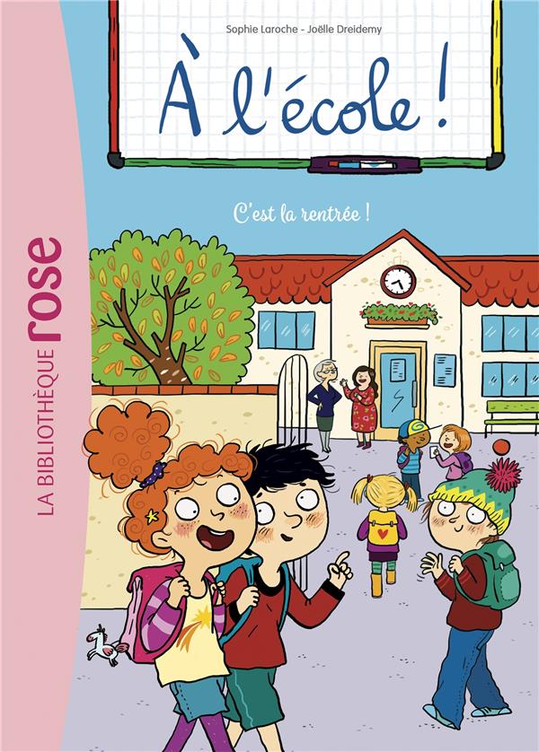 A L'ECOLE ! - T01 - A L'ECOLE ! 01 - C'EST LA RENTREE !