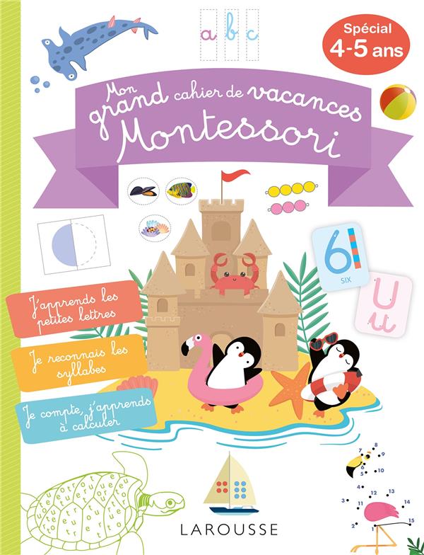 MON GRAND CAHIER DE VACANCES MONTESSORI, SPECIAL  4-5 ANS