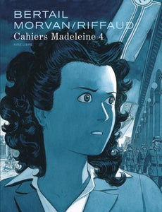 MADELEINE, RESISTANTE - CAHIER - T04 - MADELEINE, RESISTANTE TOME 2 - CAHIERS 1/3 / EDITION SPECIALE