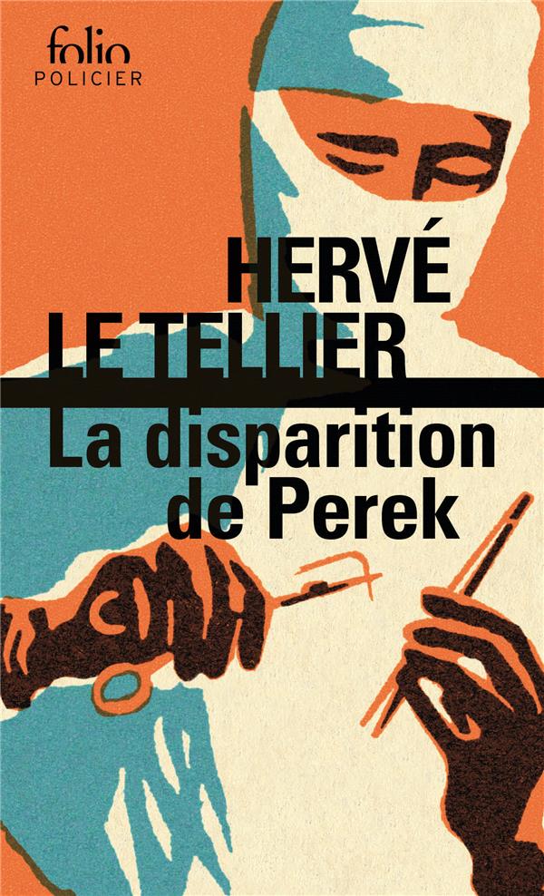 LA DISPARITION DE PEREK - UNE ENQUETE DE GABRIEL LECOUVREUR, DIT LE POULPE
