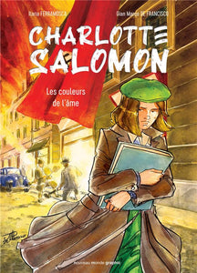CHARLOTTE SALOMON - LES COULEURS DE L'AME