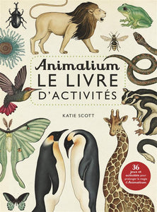 ANIMALIUM - LE LIVRE D'ACTIVITES
