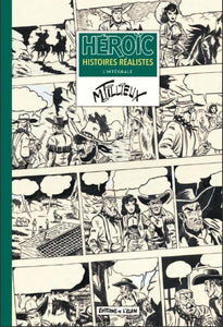 HEROIC HISTOIRES REALISTES - TILLIEUX