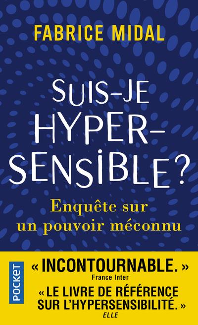 SUIS-JE HYPERSENSIBLE ?