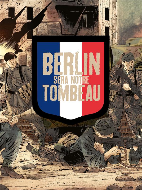 BERLIN SERA NOTRE TOMBEAU - COFFRET 3 TOMES
