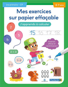 MES EXERCICES SUR PAPIER EFFACABLE - J'APPRENDS A CALCULER (6-7 A.)