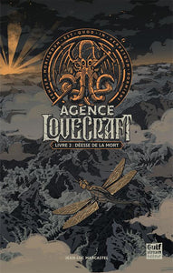 AGENCE LOVECRAFT - LIVRE 2 DEESSE DE LA MORT - VOL02