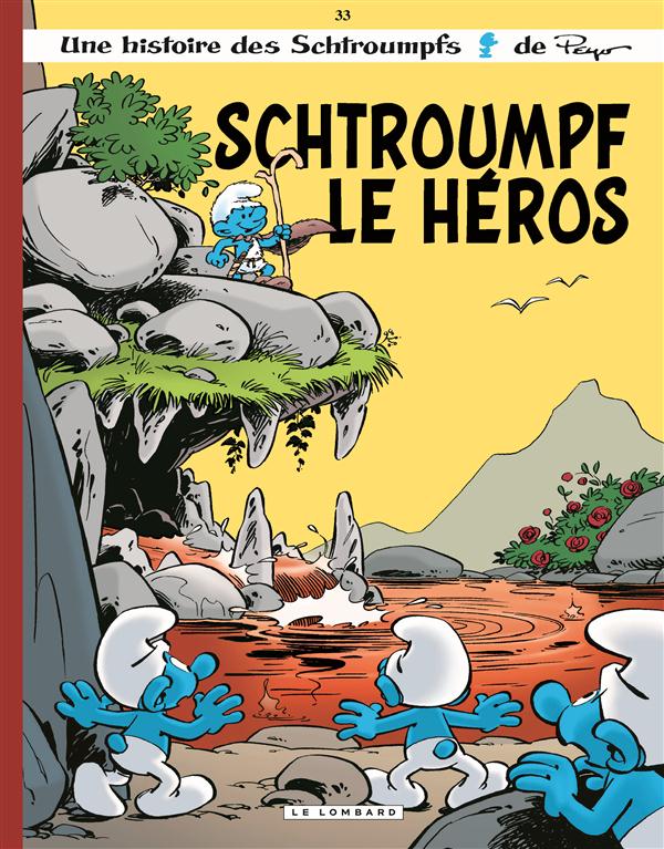 LES SCHTROUMPFS LOMBARD - TOME 33 - SCHTROUMPF LE HEROS