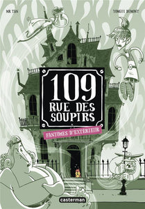 109 RUE DES SOUPIRS - T03 - FANTOMES D'EXTERIEUR