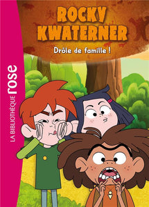ROCKY KWATERNER - T01 - ROCKY KWATERNER 01 - DROLE DE FAMILLE !