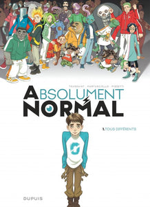 ABSOLUMENT NORMAL  - TOME 1 - TOUS DIFFERENTS