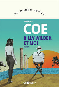 BILLY WILDER ET MOI