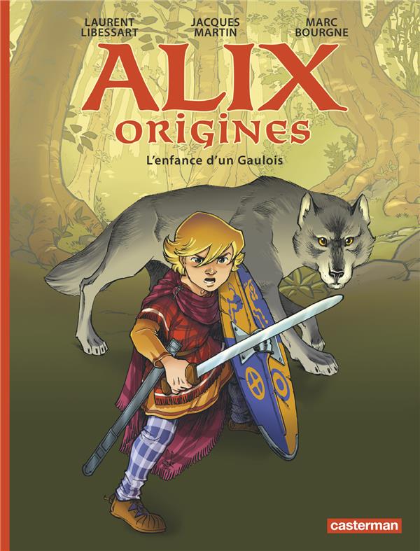 ALIX ORIGINES - T01 - L'ENFANCE D'UN GAULOIS