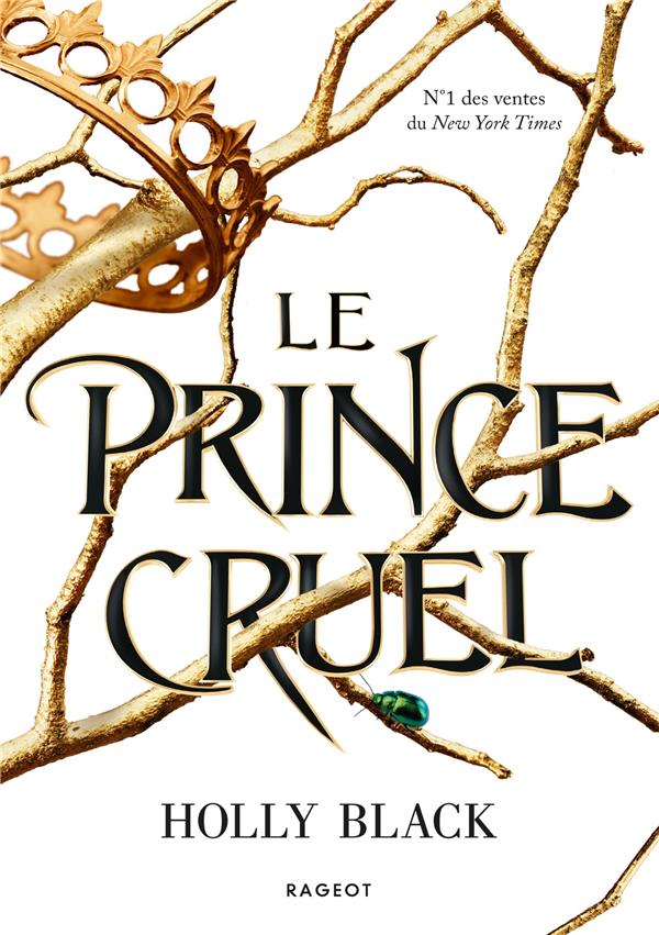 TRILOGIE PRINCE CRUEL - T01 - LE PRINCE CRUEL