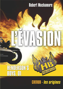 HENDERSON'S BOYS - T01 - HENDERSON'S BOYS - L'EVASION