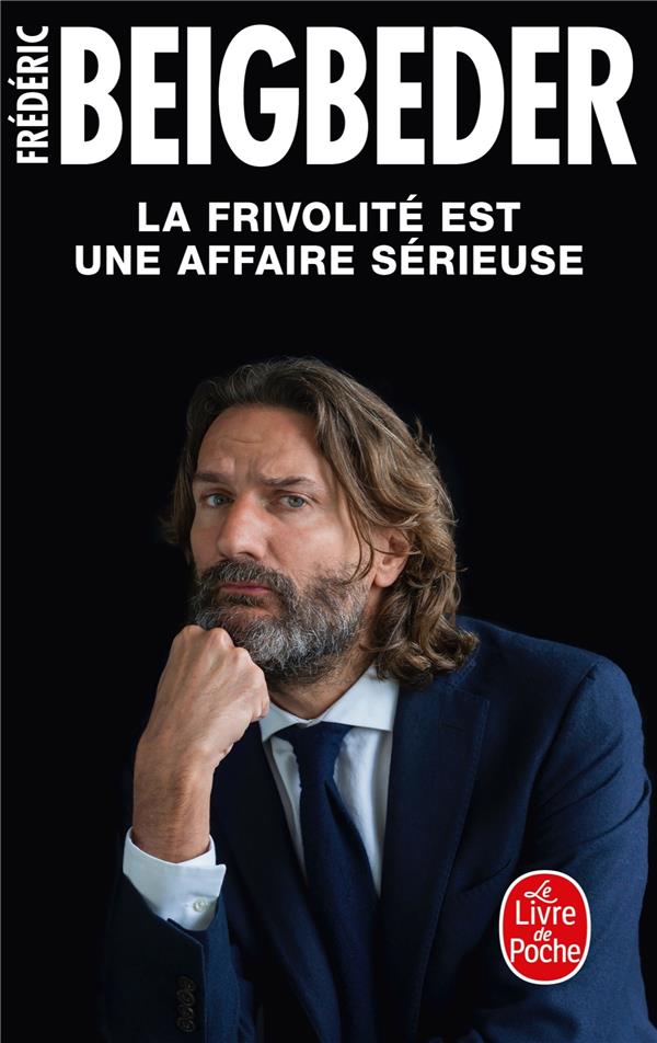 LA FRIVOLITE EST UNE AFFAIRE SERIEUSE