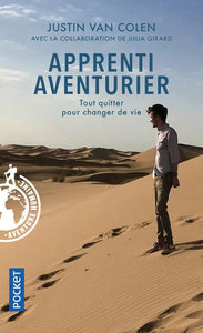 APPRENTI AVENTURIER - TOUT QUITTER POUR CHANGER DE VIE