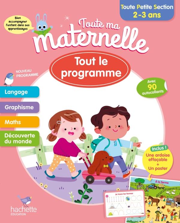 TOUTE MA MATERNELLE - TOUT LE PROGRAMMME - TOUTE PETITE SECTION 2-3 ANS