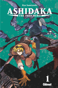 ASHIDAKA - THE IRON HERO - TOME 01