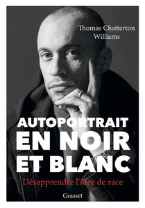 AUTOPORTRAIT EN NOIR ET BLANC - DESAPPRENDRE L'IDEE DE RACE