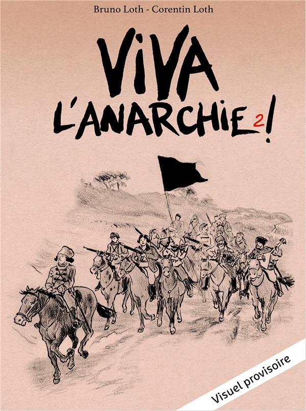 VIVA L'ANARCHIE - T02 - VIVA L'ANARCHIE ! VOL. 2