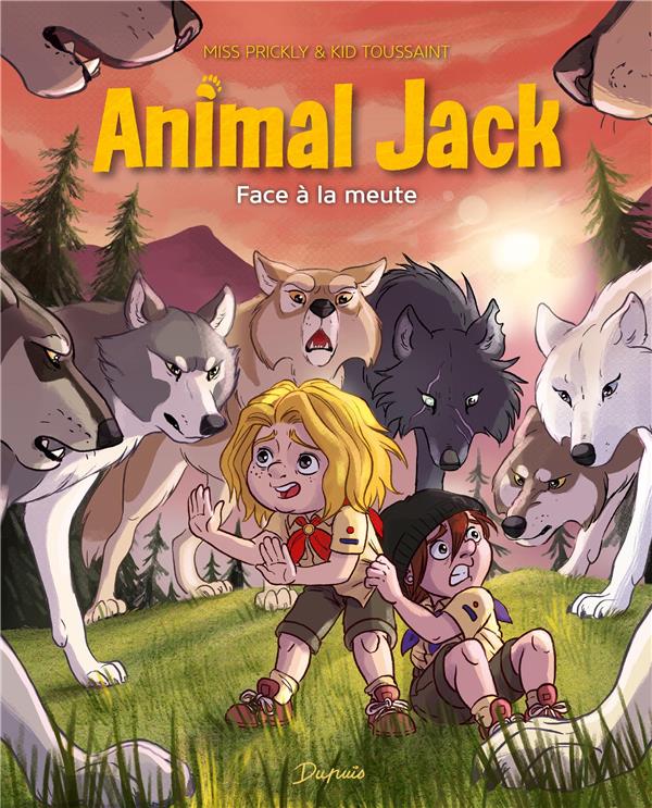 ANIMAL JACK - TOME 6 - FACE A LA MEUTE