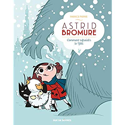 ASTRID BROMURE TOME 5 - COMMENT REFROIDIR LE YETI