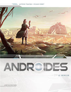 ANDROIDES T09 - LE BERGER