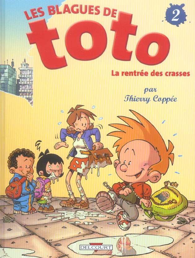 LES BLAGUES DE TOTO - TOME 2 - LA RENTREE DES CRASSES