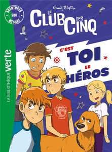 CLUB DES CINQ C'EST TOI LE HEROS