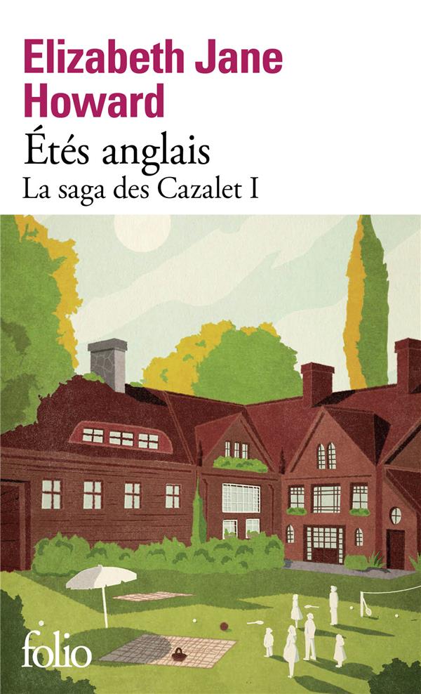 LA SAGA DES CAZALET - I - ETES ANGLAIS - LA SAGA DES CAZALET I