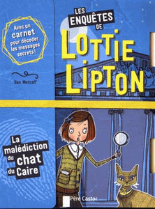 LES ENQUETES DE LOTTIE LIPTON - T02 - LA MALEDICTION DU CHAT DU CAIRE