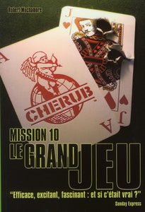 CHERUB - T10 - CHERUB MISSION 10: LE GRAND JEU