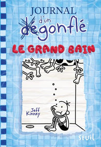 JOURNAL D'UN DEGONFLE - TOME 15 LE GRAND BAIN