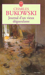 JOURNAL D'UN VIEUX DEGUEULASSE