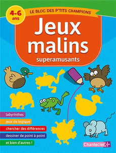JEUX MALINS SUPERAMUSANTS (4-6 A.)