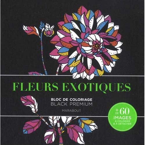 BLOC DE COLORIAGE BLACK PREMIUM - FLEURS EXOTIQUES
