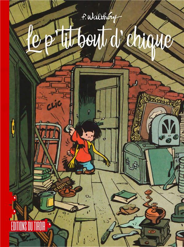 LE P'TIT BOUT D'CHIQUE
