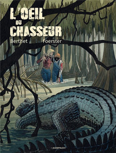 OEIL DU CHASSEUR (L')