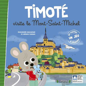TIMOTE VISITE LE MONT-SAINT-MICHEL