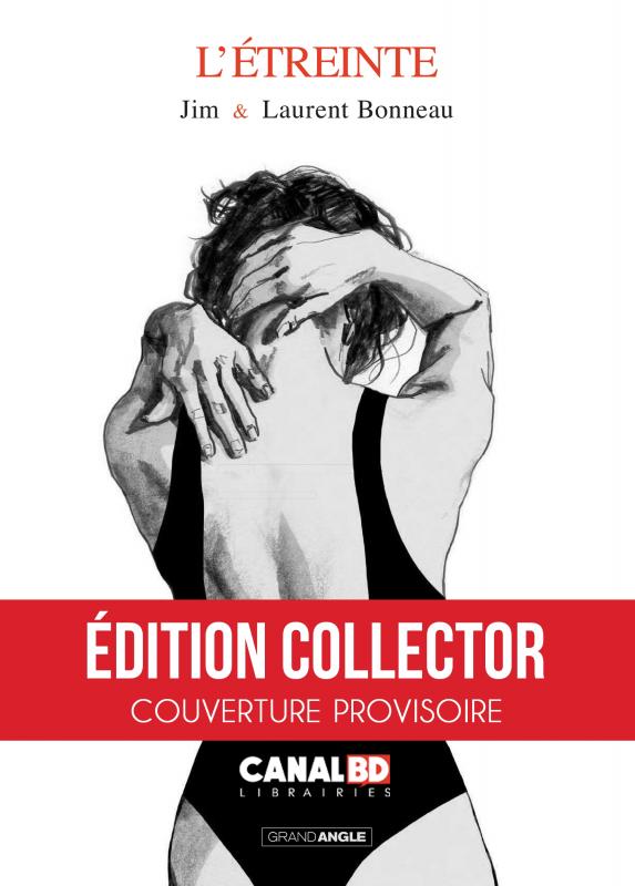 ETREINTE (L') - L'ETREINTE - HISTOIRE COMPLETE - EDITION CANAL BD