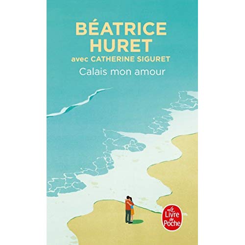 CALAIS, MON AMOUR