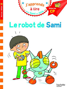 SAMI ET JULIE CP NIVEAU 1 - LE ROBOT DE SAMI